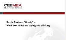 Russia Business “Gossip” – What Executives Are Saying and Thinking