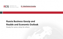 Russia Business Gossip and Rouble and Economic Outlook