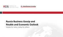 Russia Business Gossip and Rouble and Economic Outlook